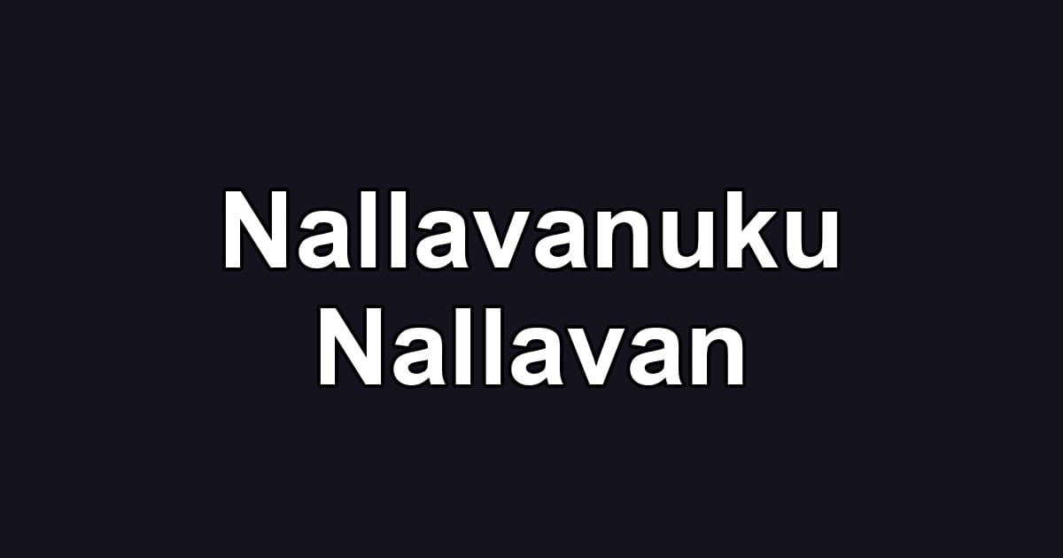 Nallavanuku Nallavan