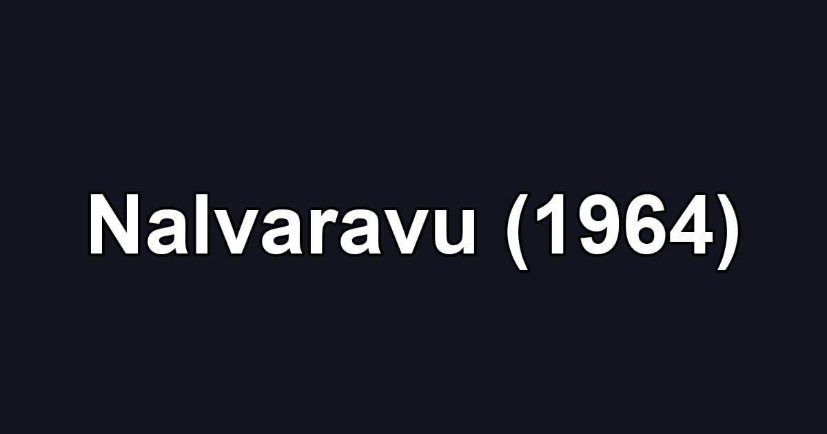 Nalvaravu (1964)