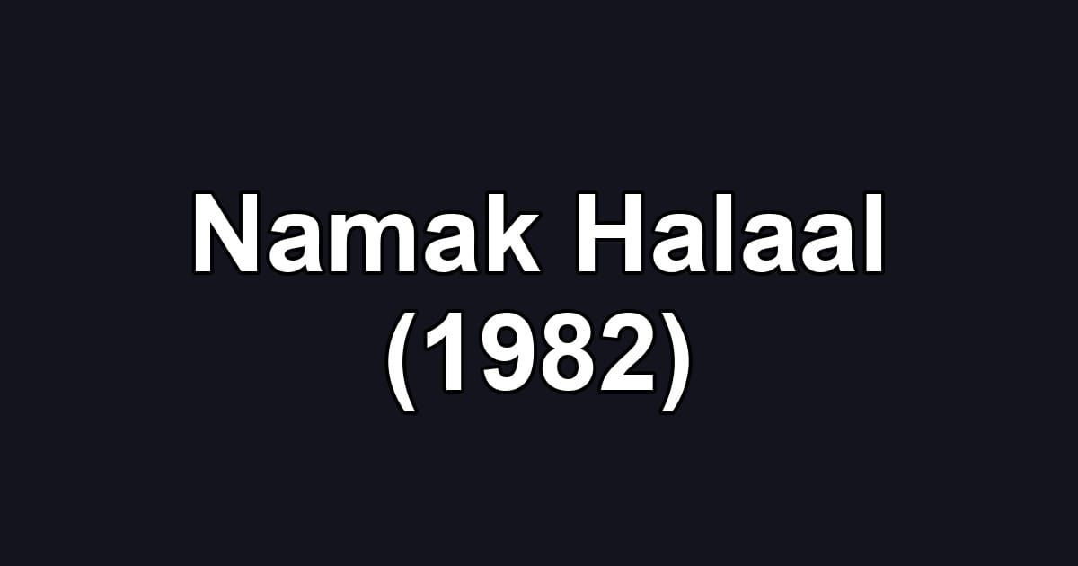 Namak Halaal (1982)