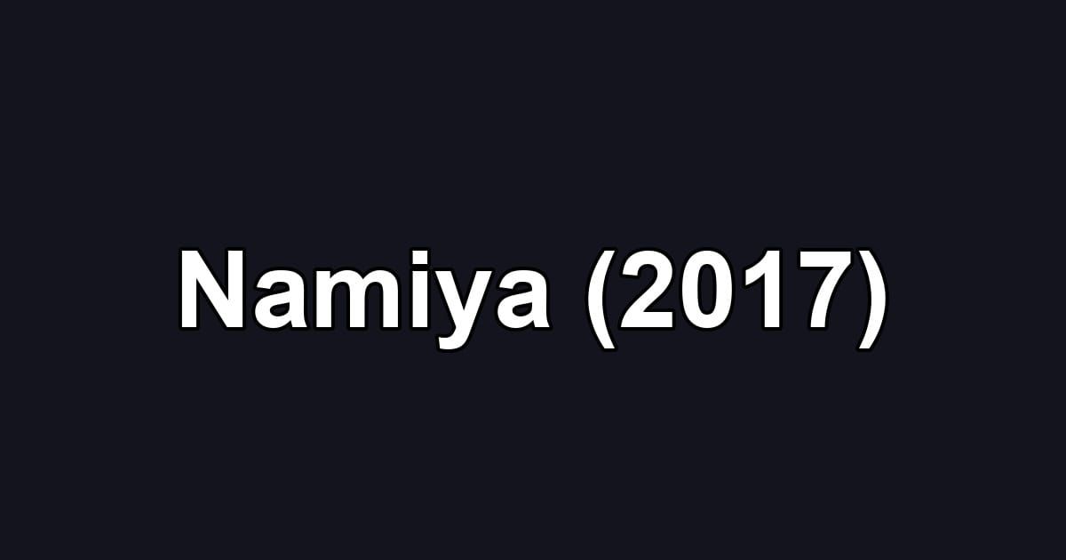 Namiya (2017)