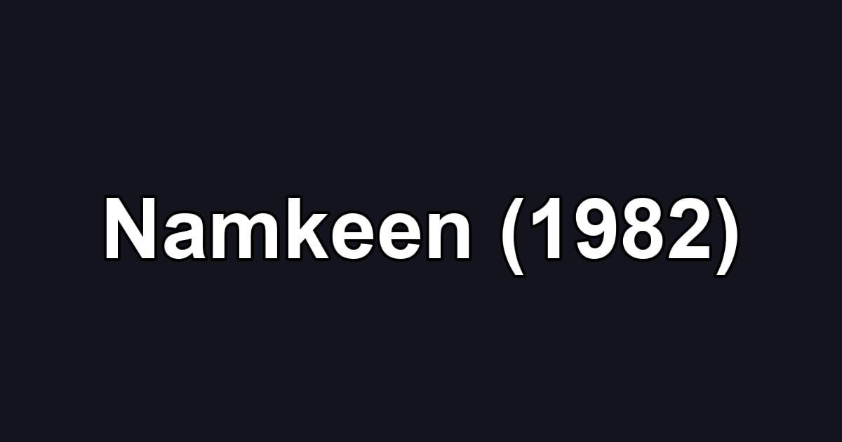 Namkeen (1982)