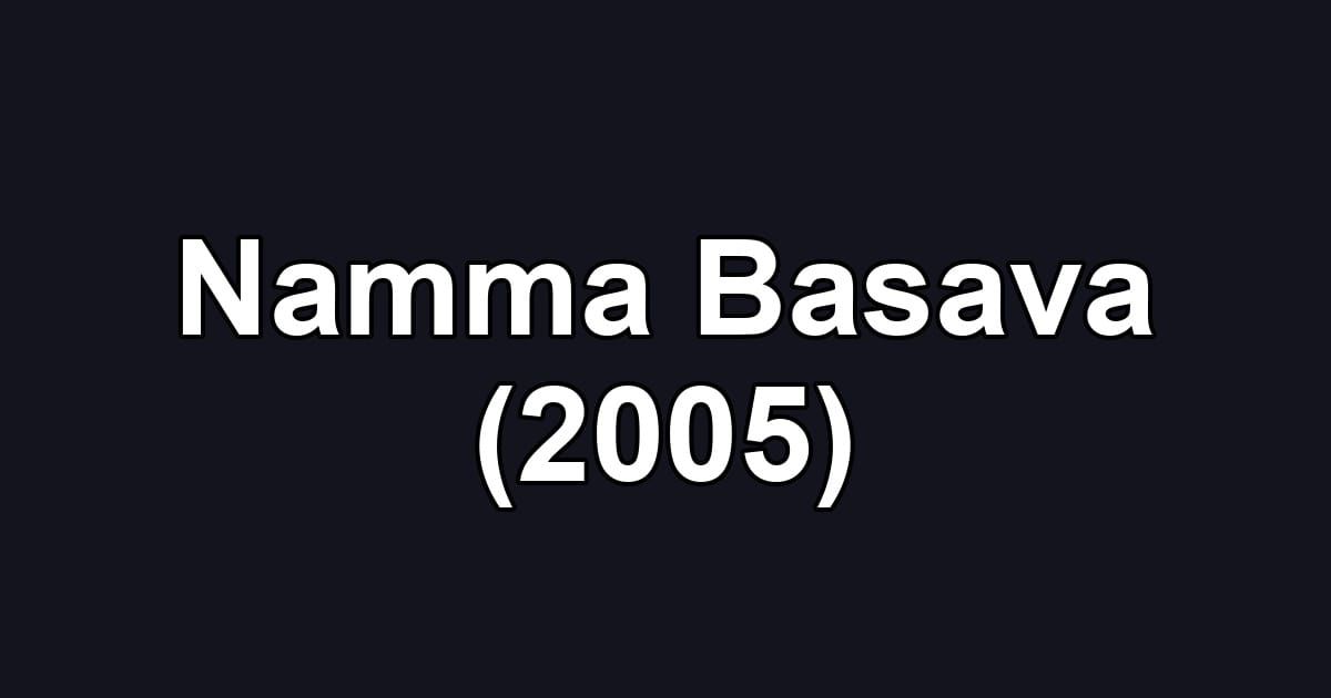Namma Basava (2005)