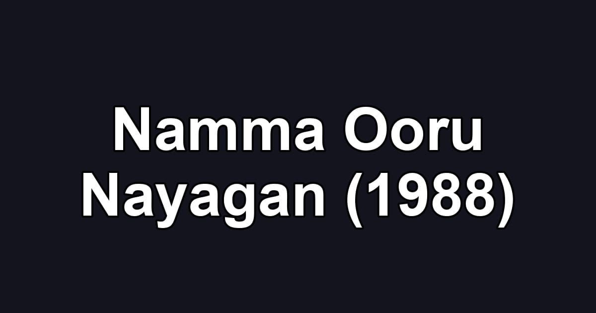 Namma Ooru Nayagan (1988)