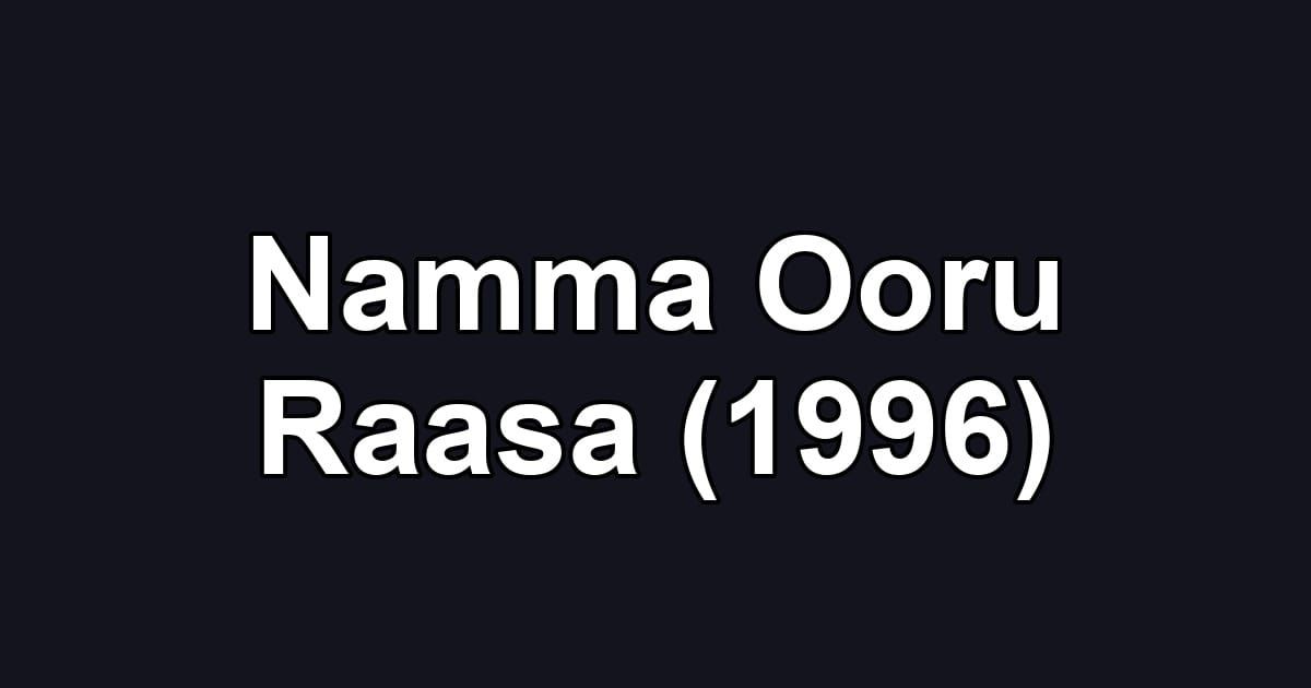 Namma Ooru Raasa (1996)