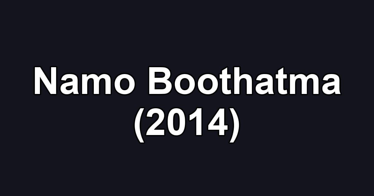 Namo Boothatma (2014)