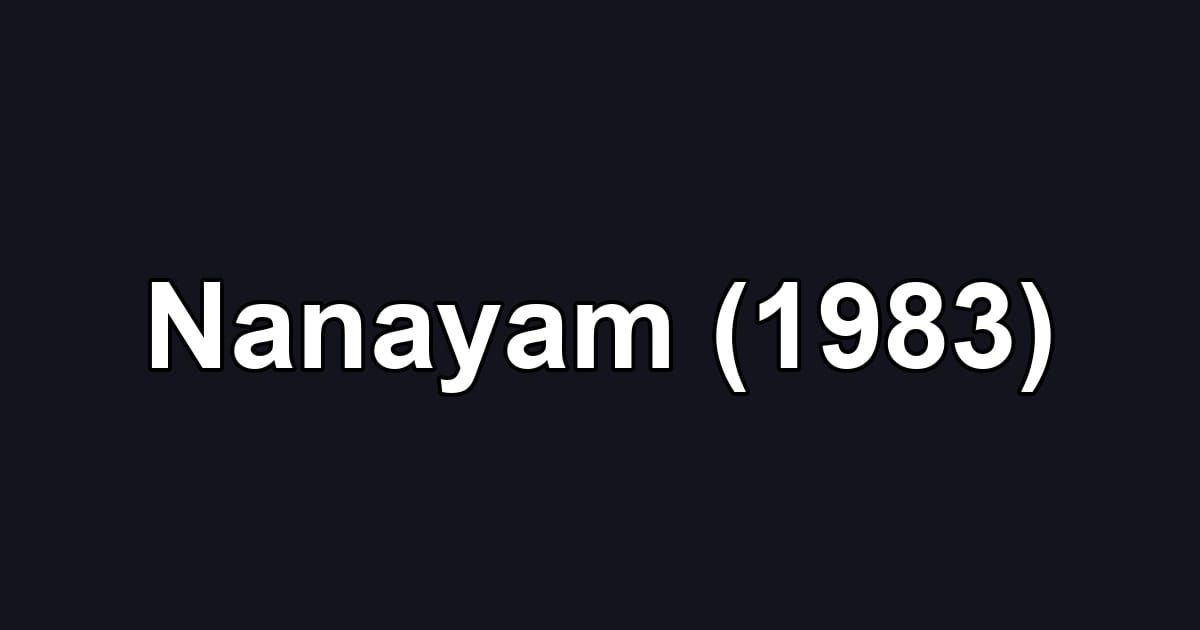 Nanayam (1983)