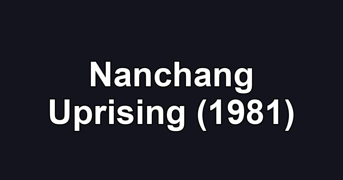 Nanchang Uprising (1981)