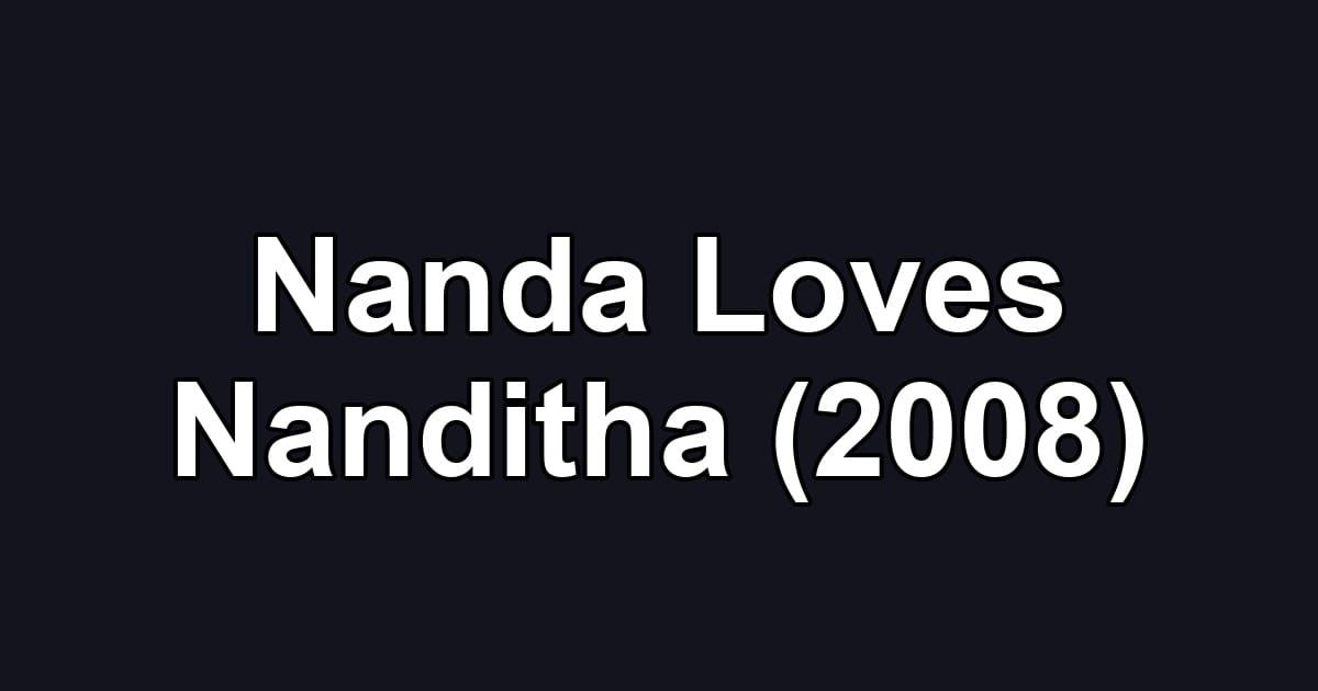 Nanda Loves Nanditha (2008)