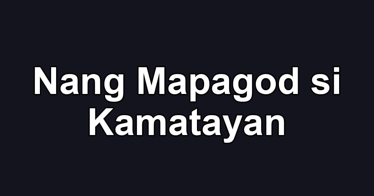 Nang Mapagod si Kamatayan
