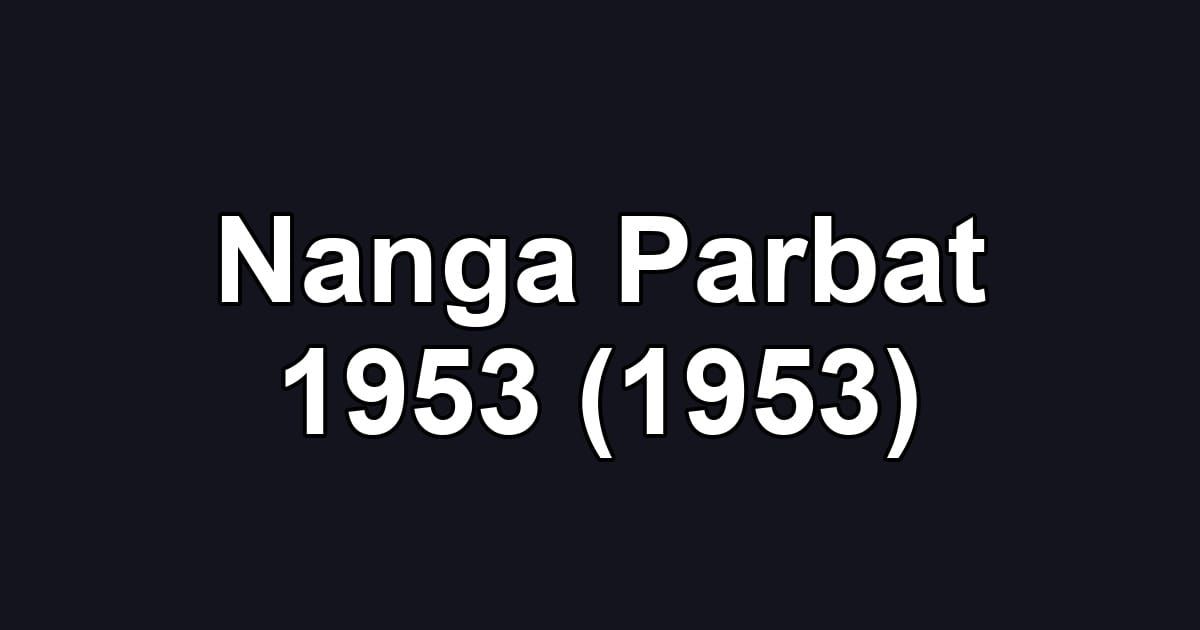 Nanga Parbat 1953 (1953)