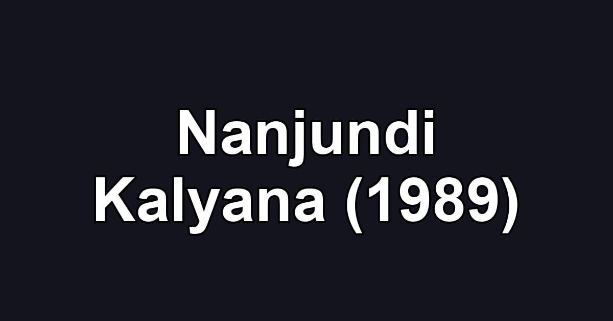 Nanjundi Kalyana (1989)