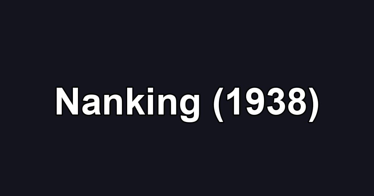 Nanking (1938)