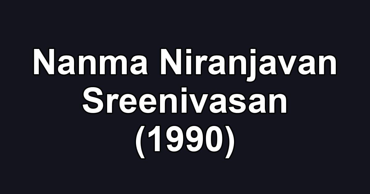 Nanma Niranjavan Sreenivasan (1990)