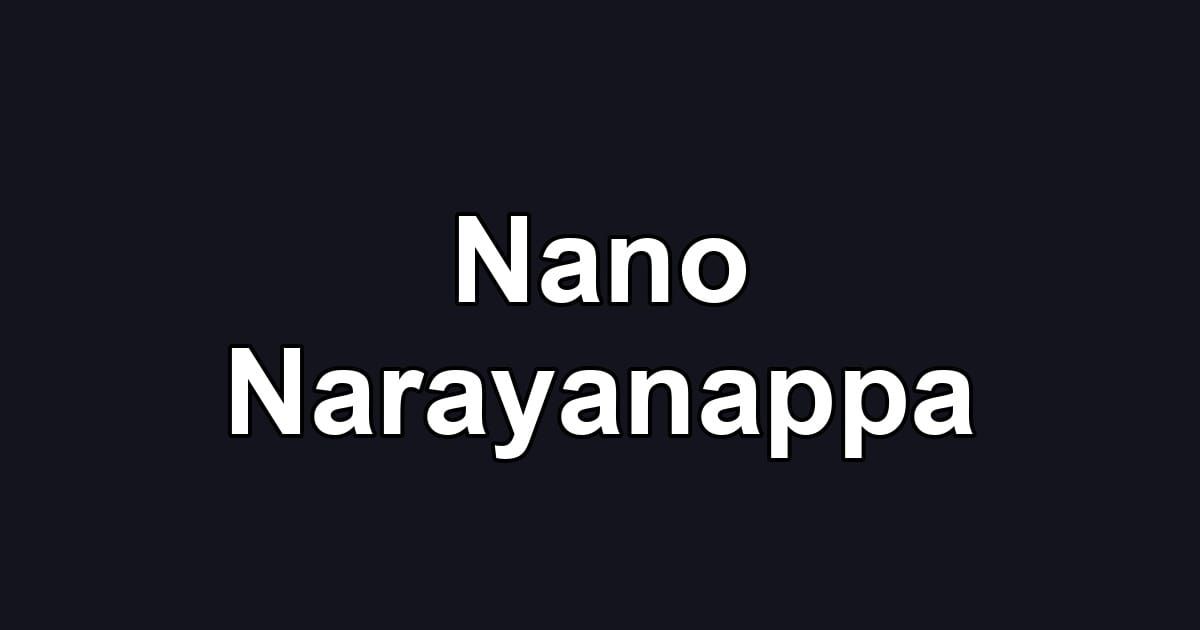 Nano Narayanappa