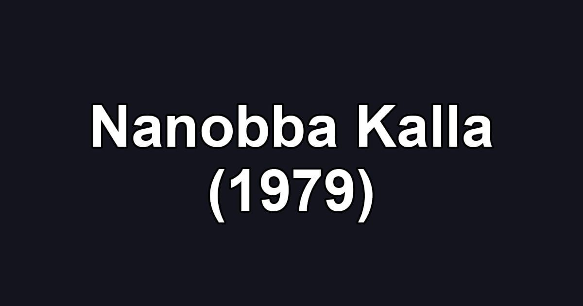 Nanobba Kalla (1979)