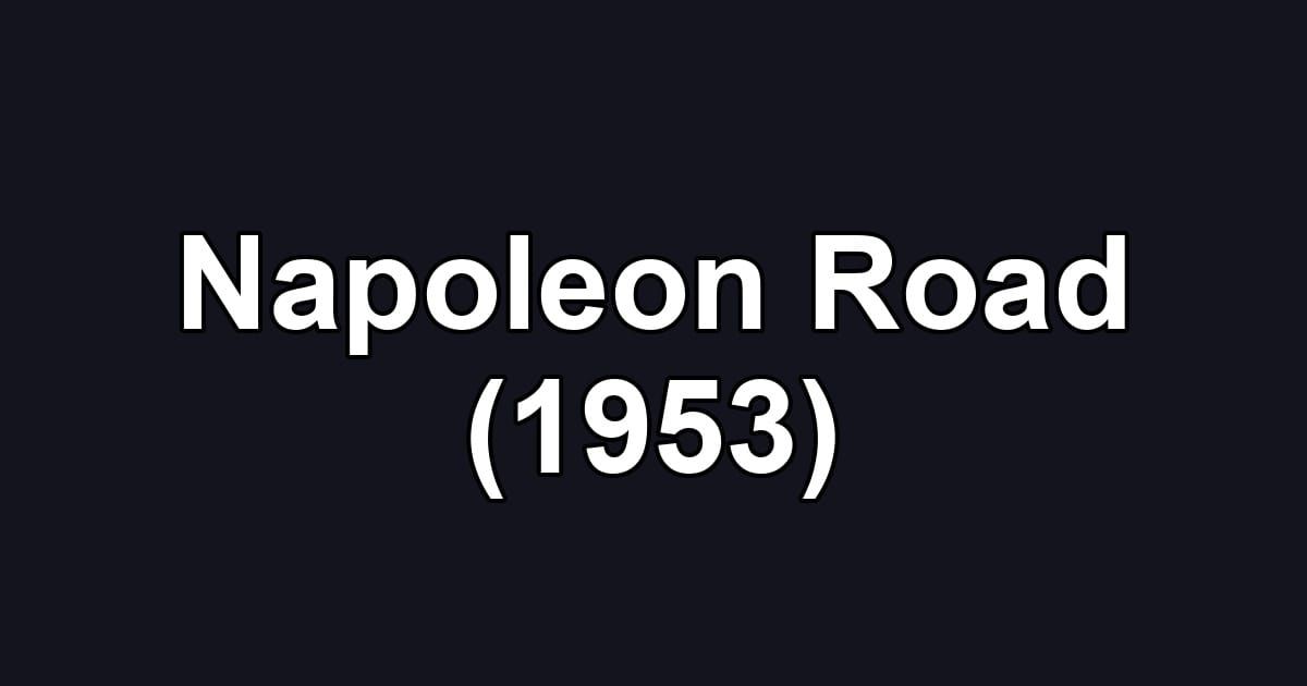 Napoleon Road (1953)