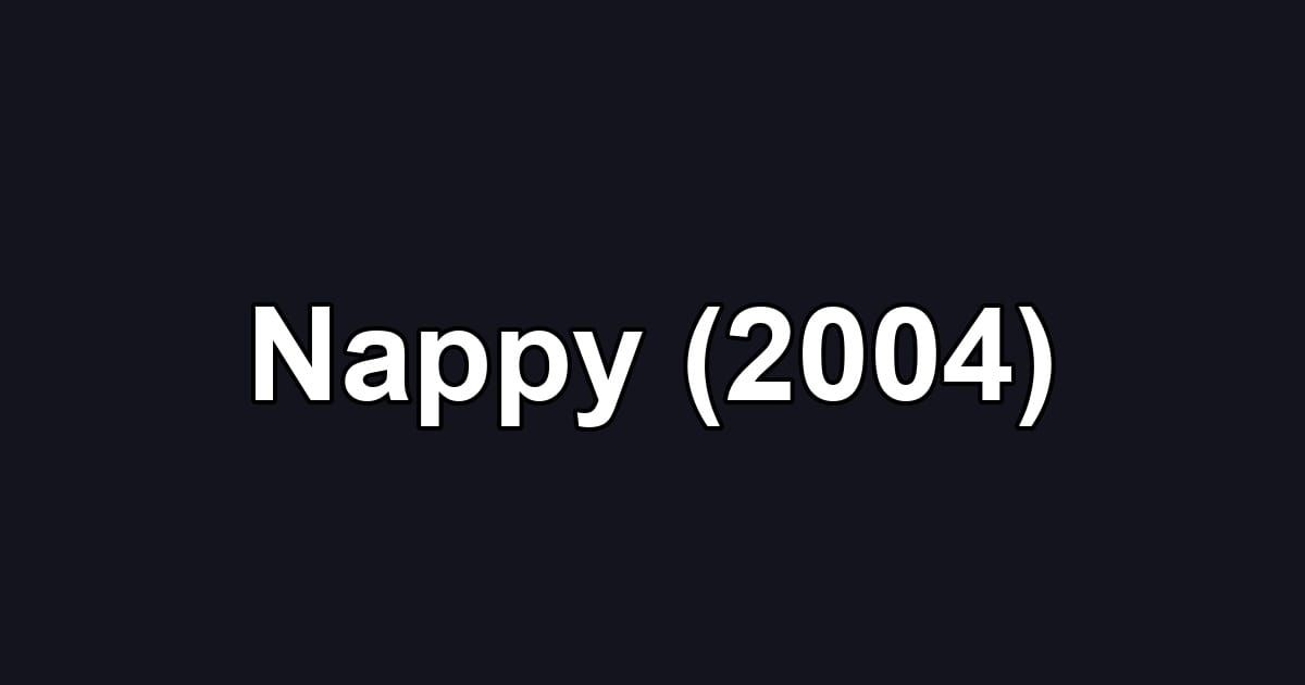 Nappy (2004)