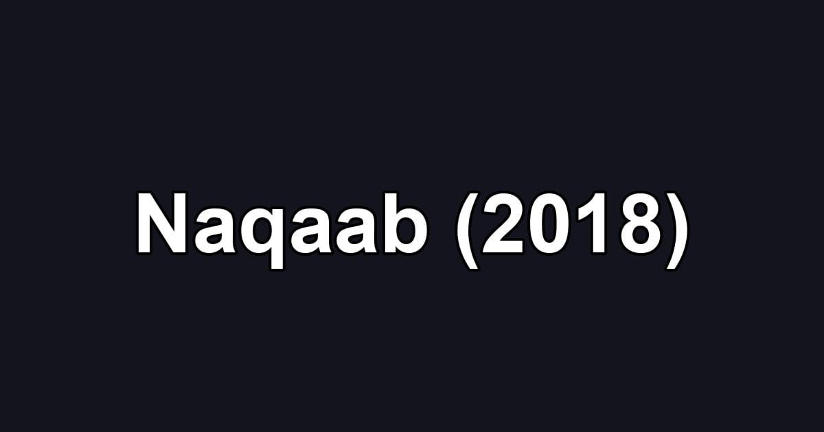 Naqaab (2018)