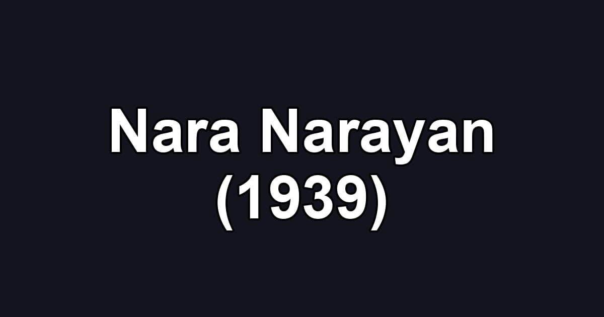 Nara Narayan (1939)