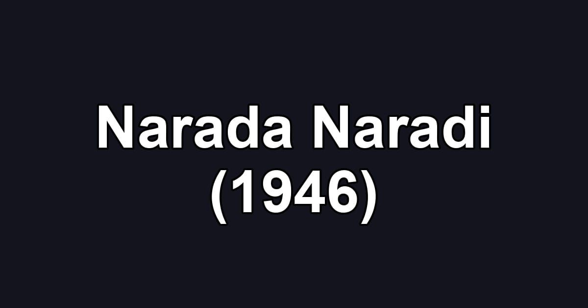 Narada Naradi (1946)