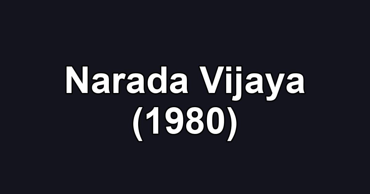 Narada Vijaya (1980)