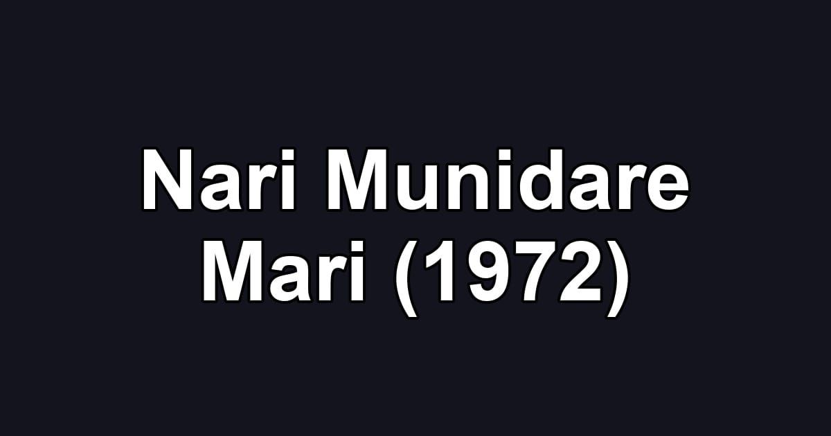 Nari Munidare Mari (1972)