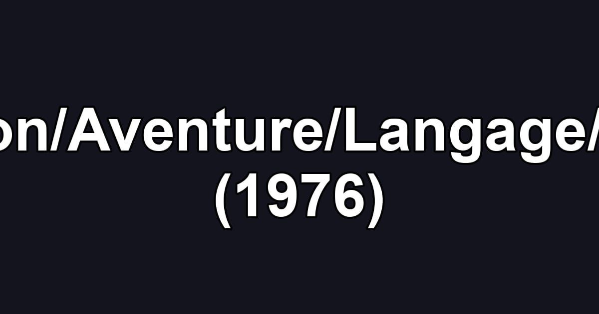 Narration/Aventure/Langage/Silence (1976)