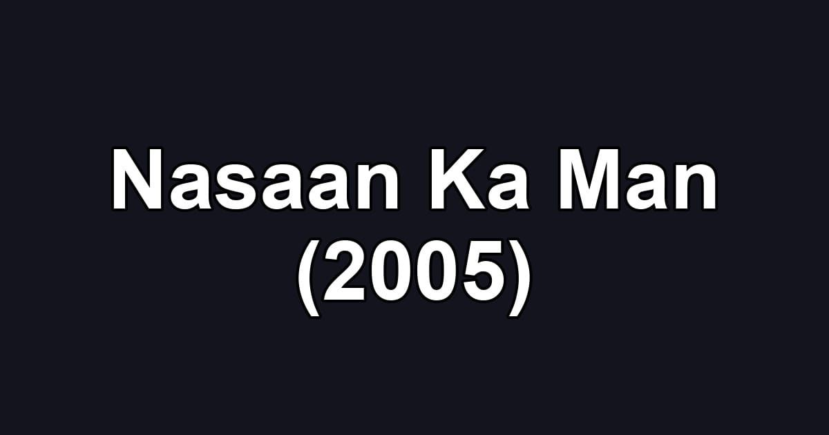 Nasaan Ka Man (2005)
