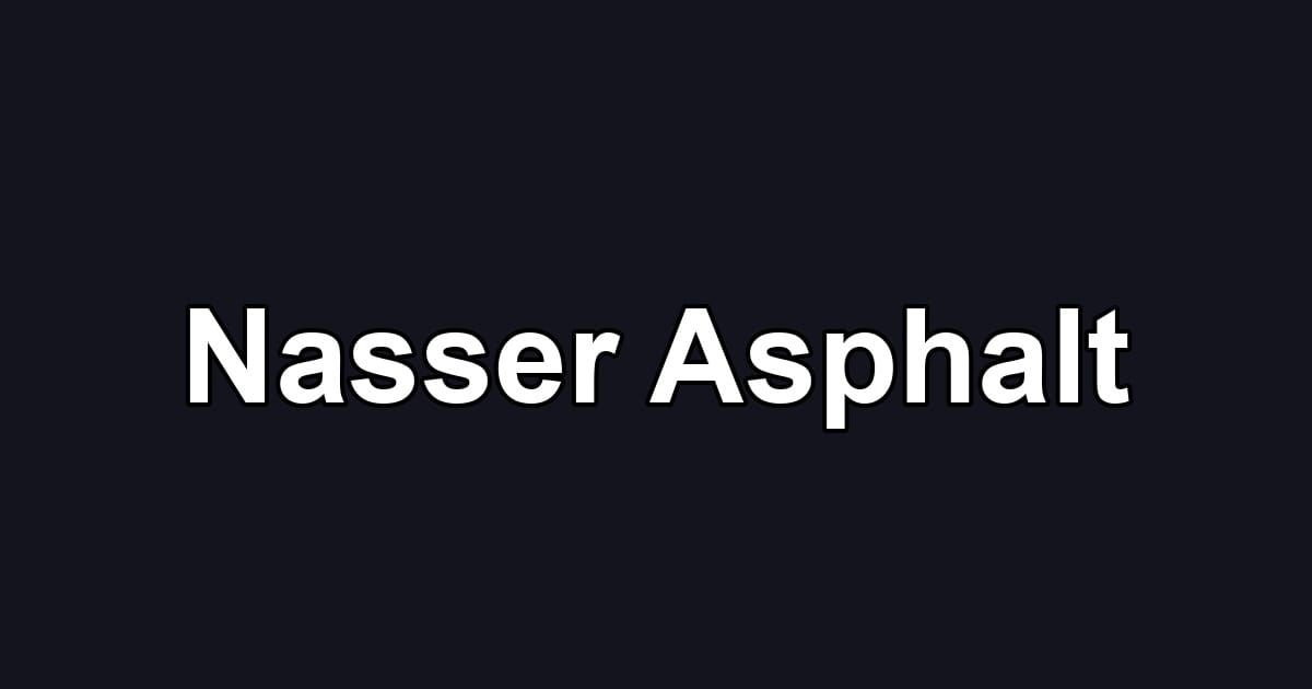 Nasser Asphalt