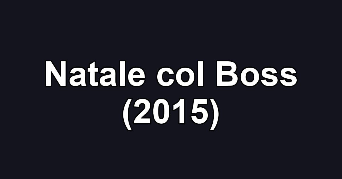 Natale col Boss (2015)