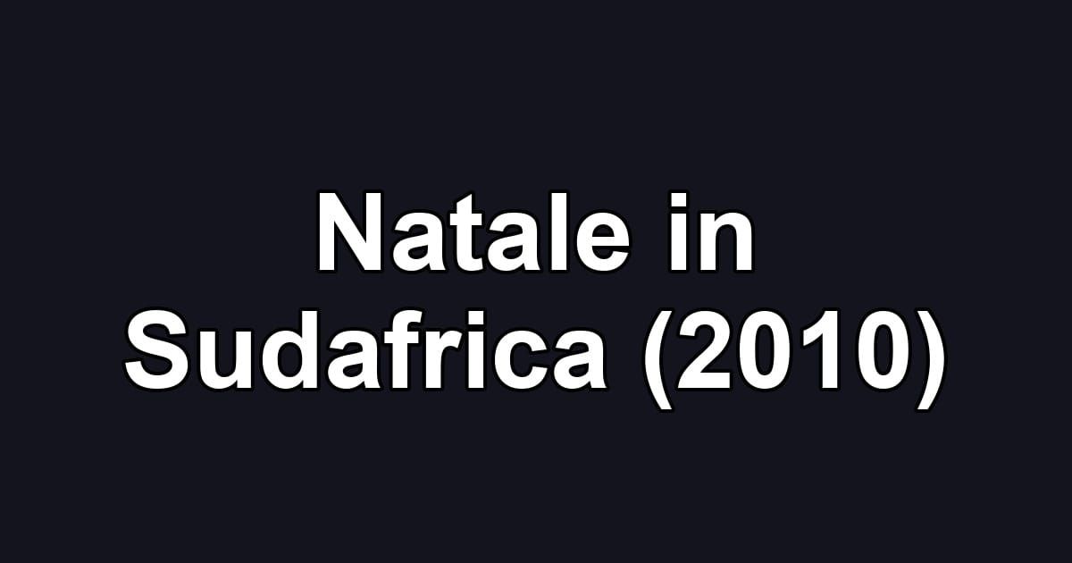 Natale in Sudafrica (2010)