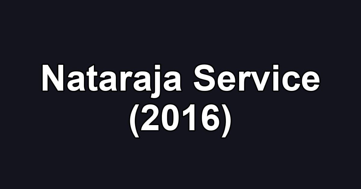 Nataraja Service (2016)