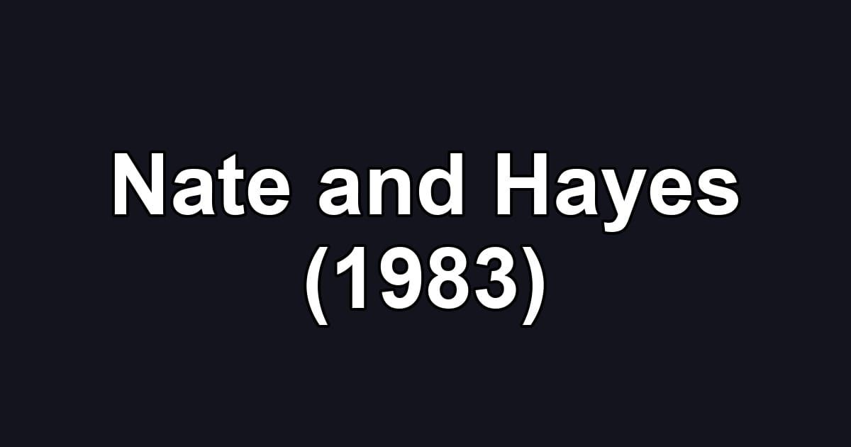 Nate and Hayes (1983)