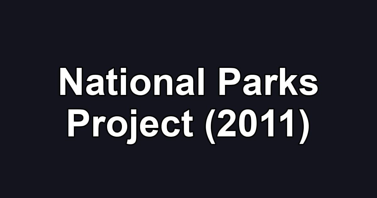 National Parks Project (2011)