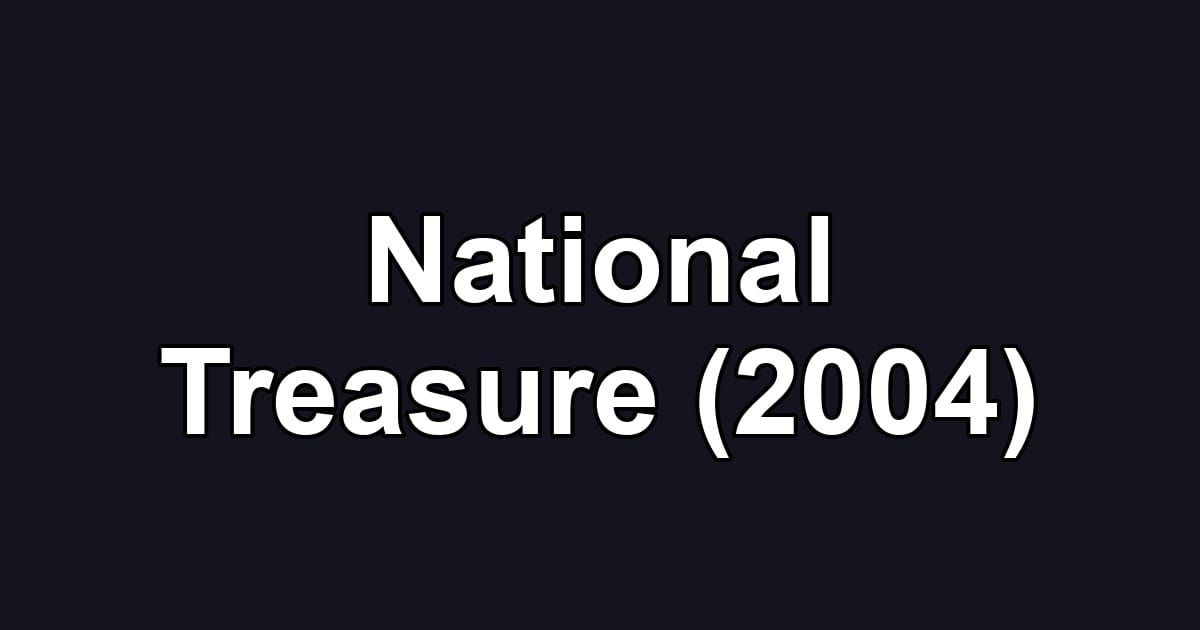 National Treasure (2004)