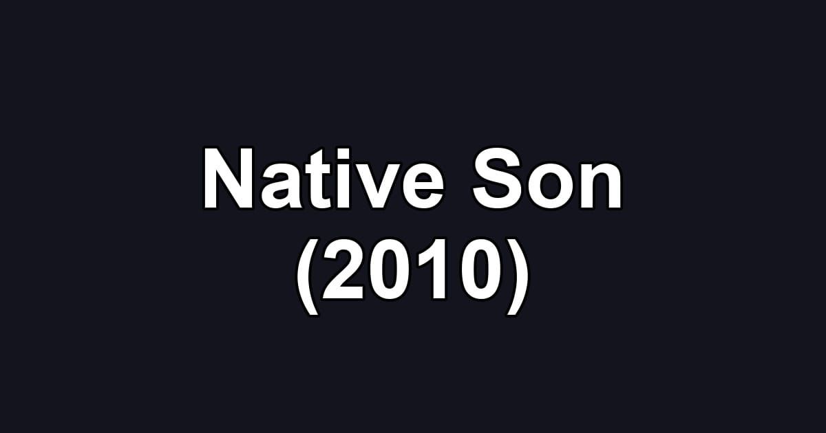 Native Son (2010)