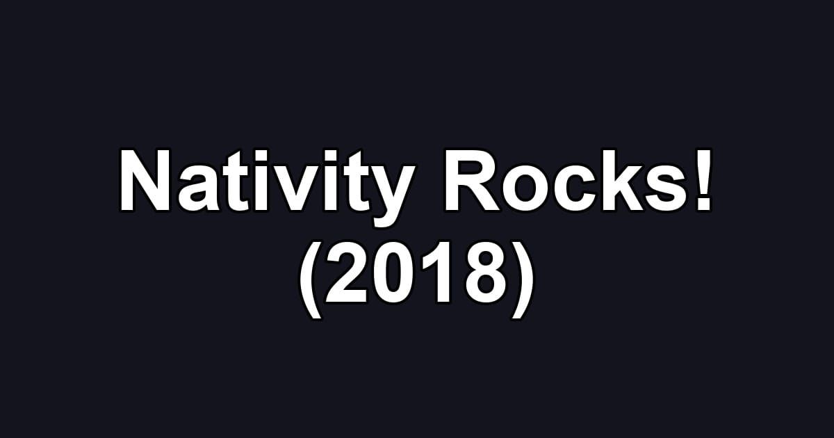 Nativity Rocks! (2018)