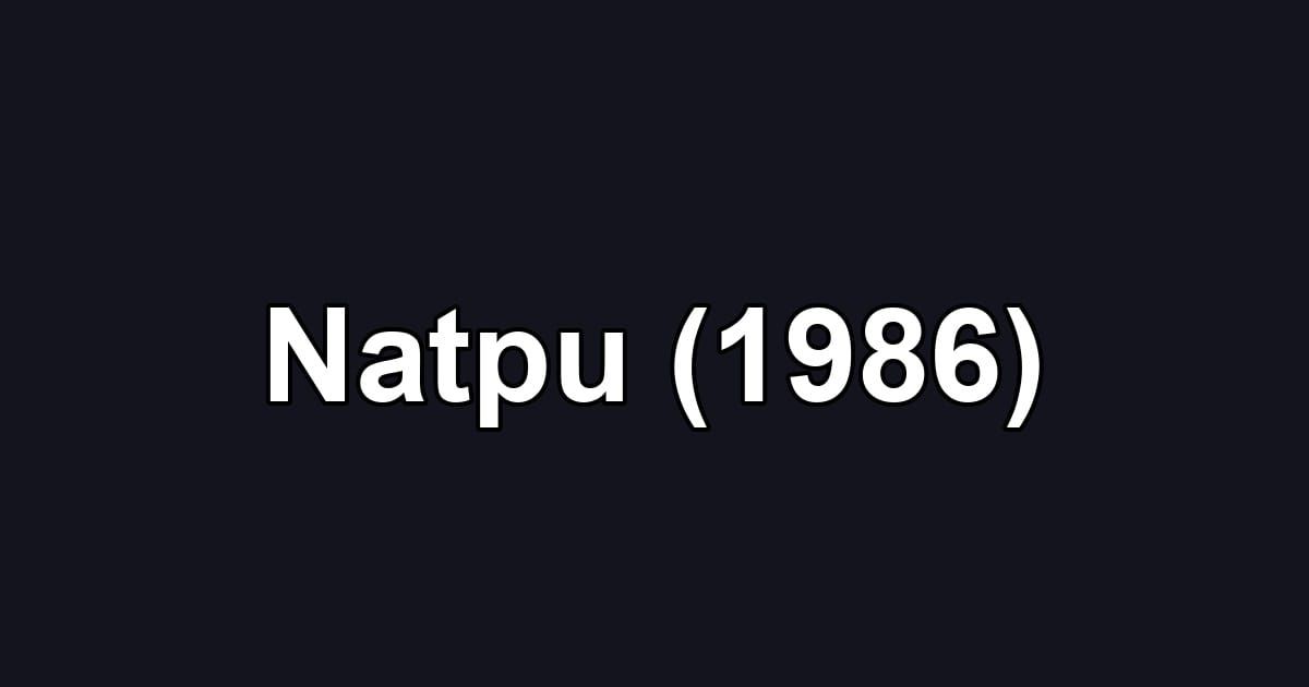 Natpu (1986)