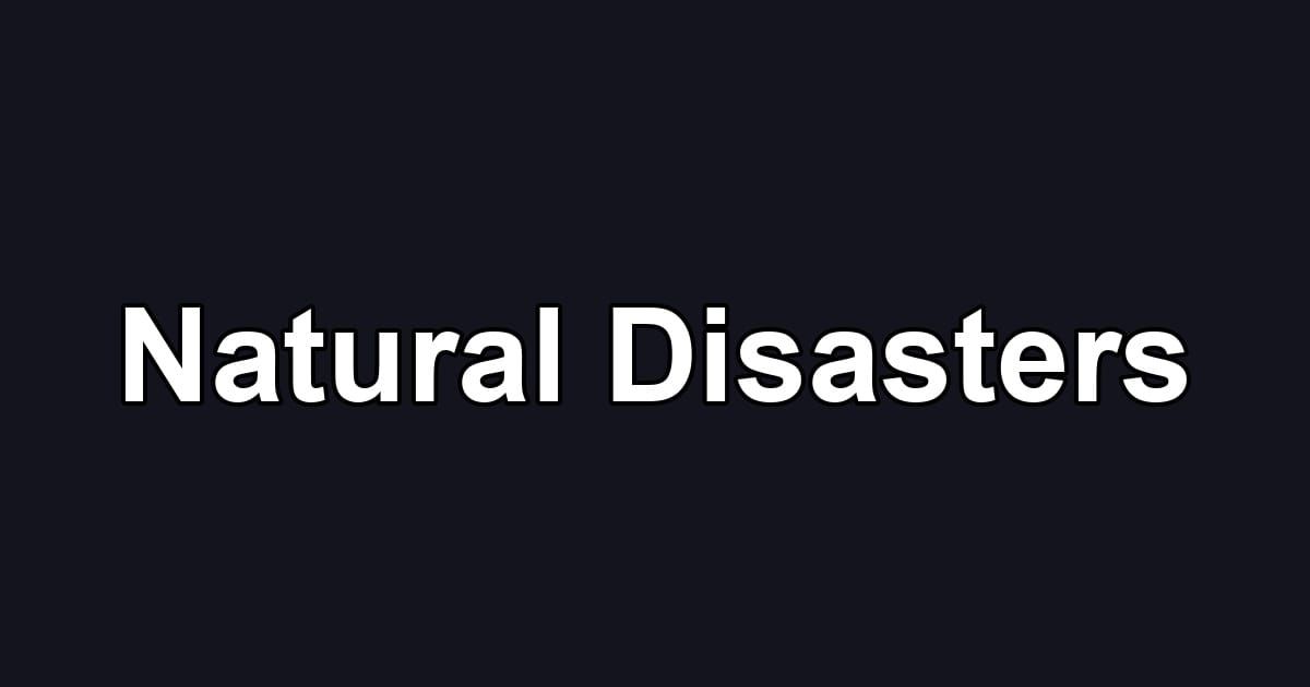 Natural Disasters