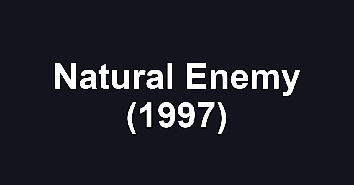 Natural Enemy (1997)