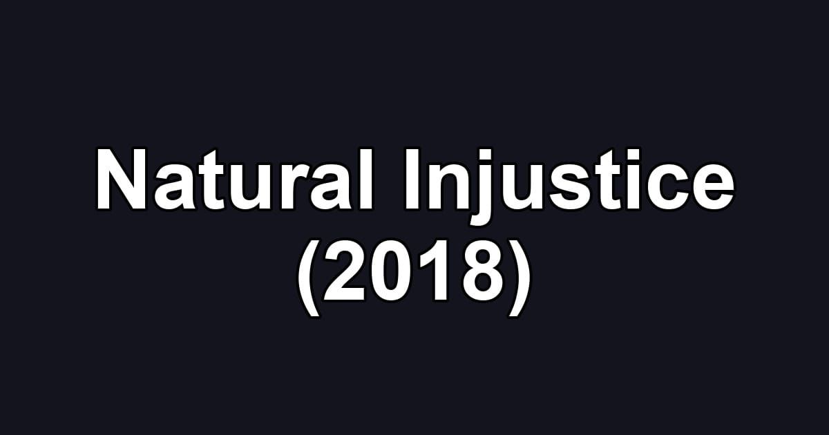 Natural Injustice (2018)