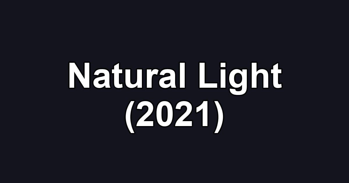 Natural Light (2021)