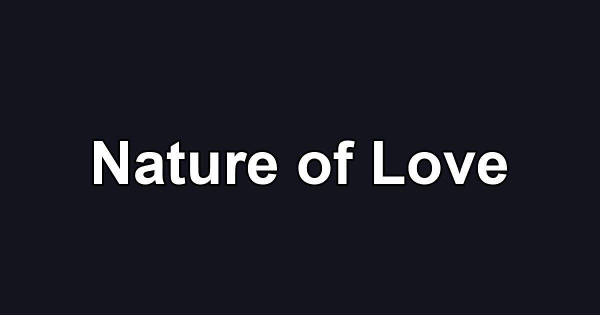 Nature of Love