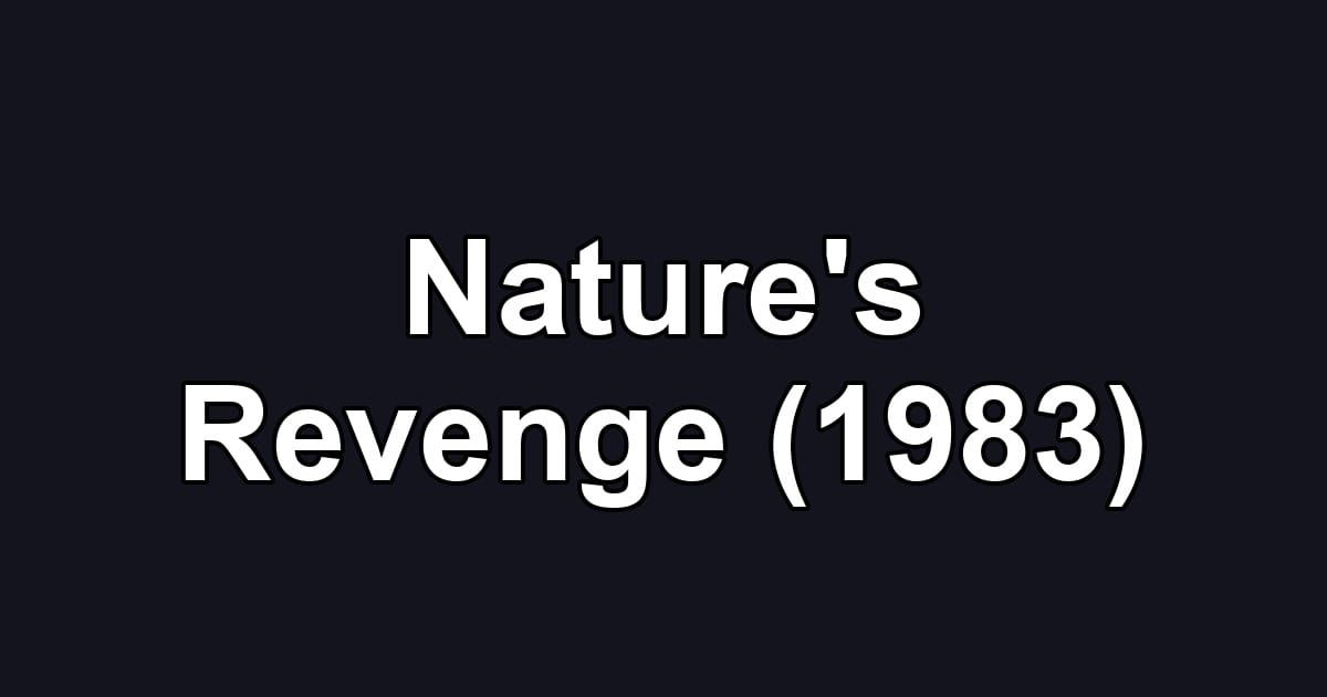 Nature's Revenge (1983)