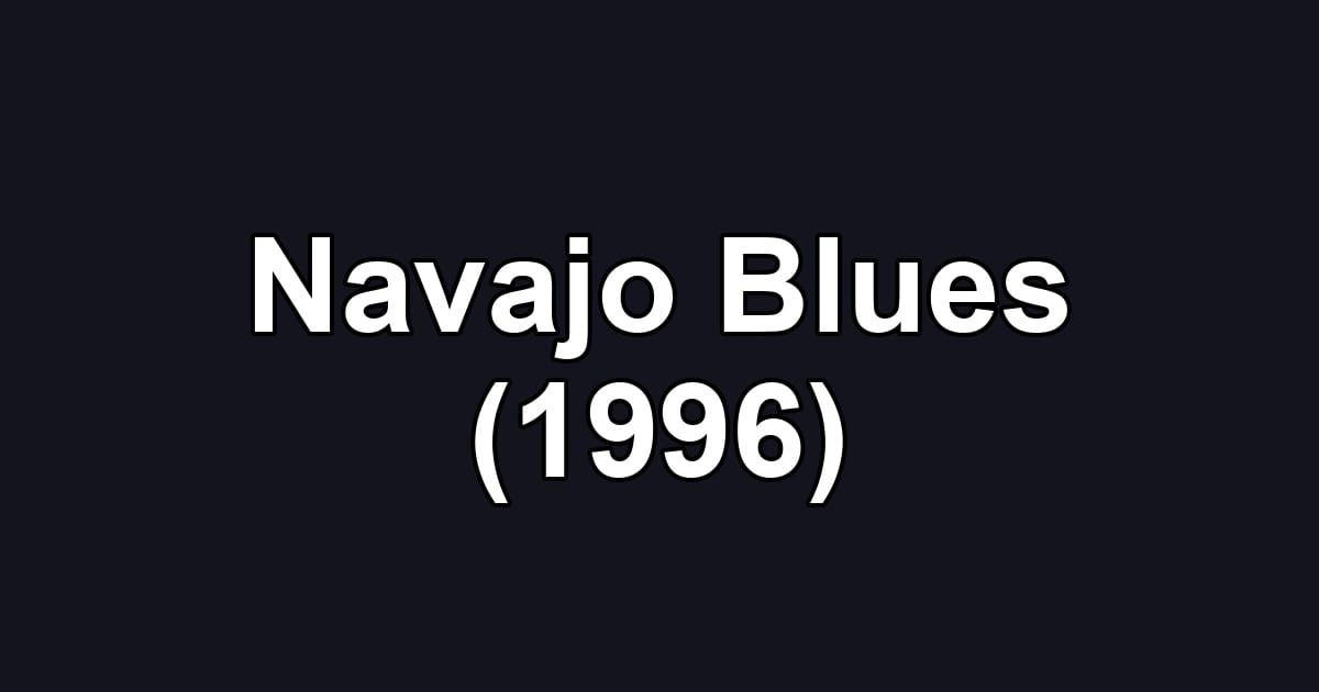 Navajo Blues (1996)