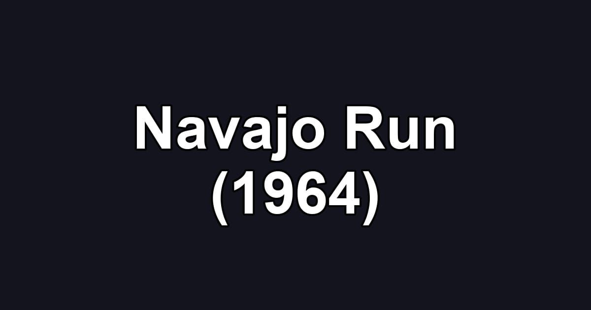 Navajo Run (1964)