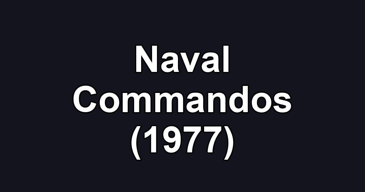 Naval Commandos (1977)