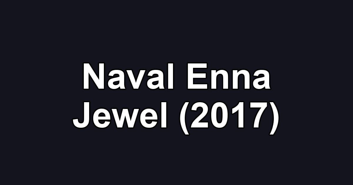 Naval Enna Jewel (2017)