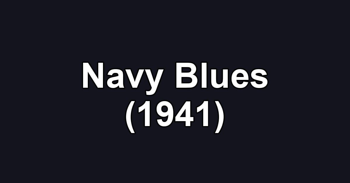 Navy Blues (1941)