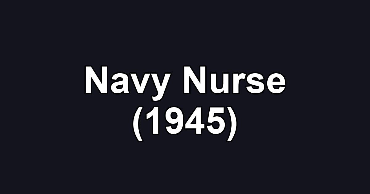 Navy Nurse (1945)